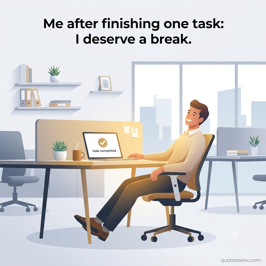 funny reward meme after completing small task productivity humor